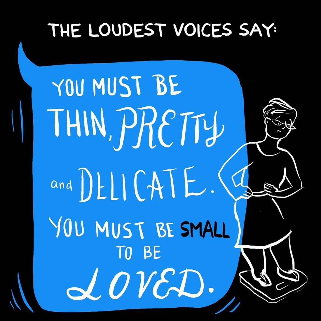 A large blue speech balloon fills most of the black panel, its hand-lettered white text sized up on the key words. At the right edge the woman in glasses stands on a bathroom scale in a sleeveless dress, one hand on her hip, scowling down, drawn in white outline.