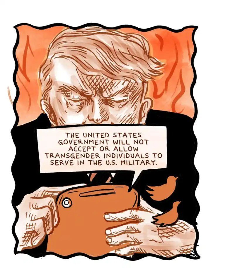 Donald Trump scowls down at a phone gripped in both hands against a background of orange flames, with two black Twitter birds perched on his hands. A tweet lettered across his chest announces that the United States government will not accept or allow transgender individuals to serve in the military.